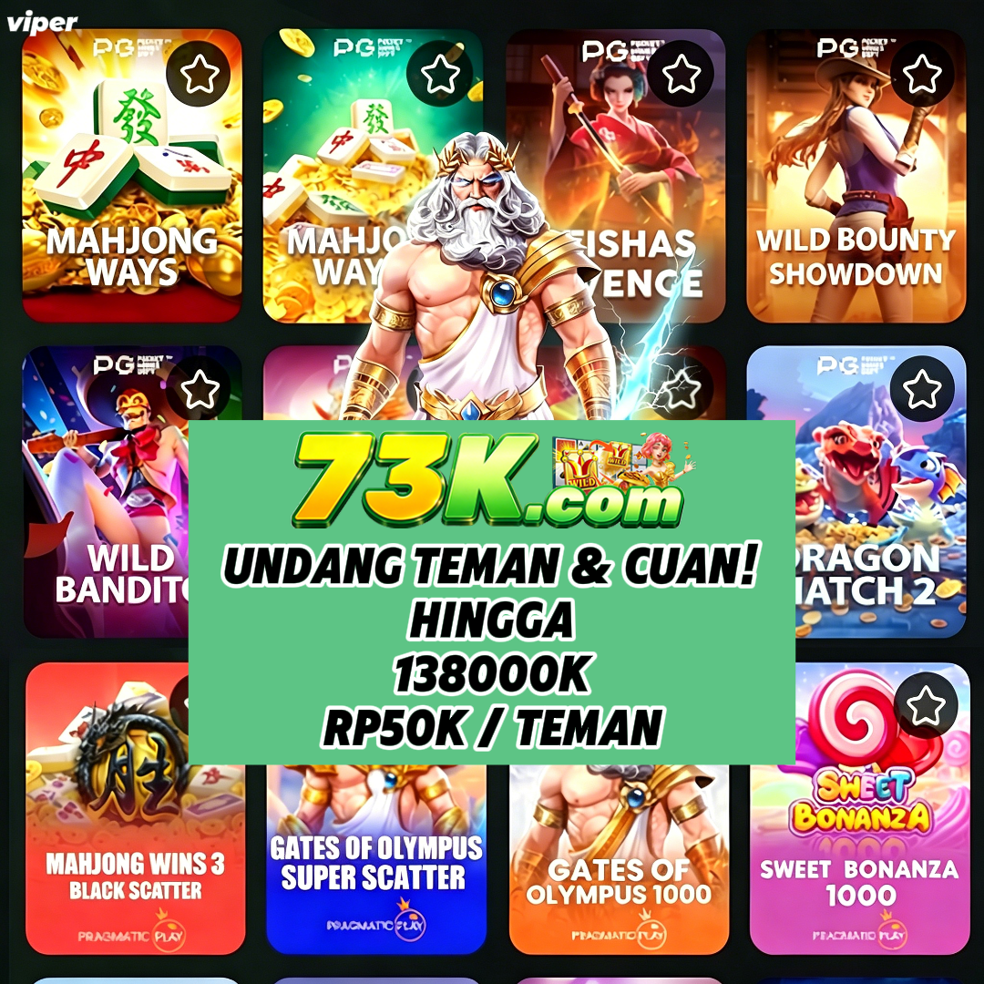 73K - Situs Resmi Slot Online dan Pilihan Game PG Soft